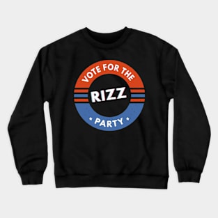 Vote for the Rizz Party Meme Political Humor Crewneck Sweatshirt